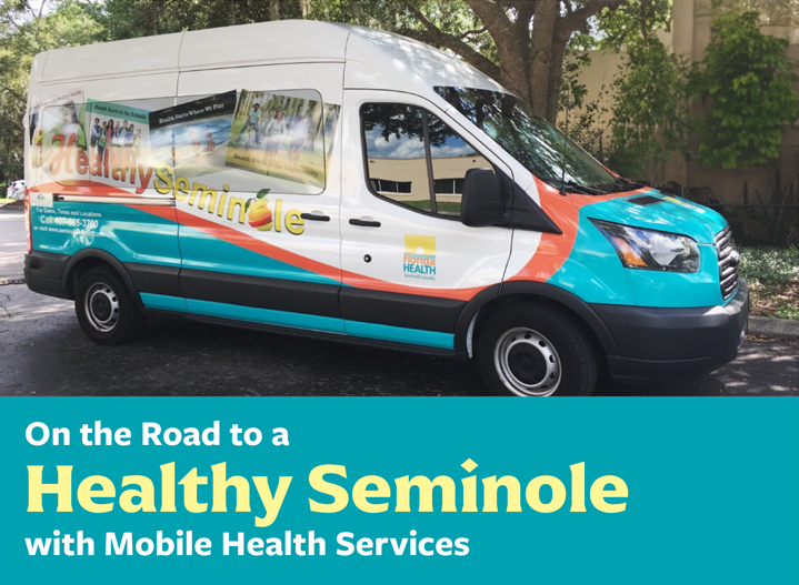 Seminole mobile health van with caption that reads "On the Road to a Health Seminole with Mobile Health Services"